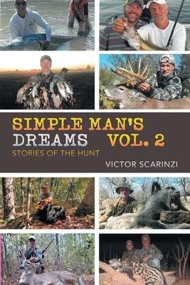 Simple Man's Dreams Vol. 2: Stories of the Hunt - Paperback | Diverse Reads
