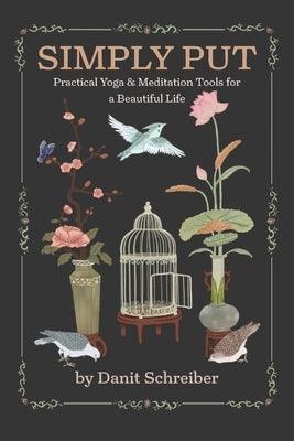 Simply Put: Practical Yoga & Meditation Tools for a Beautiful Life - Paperback | Diverse Reads