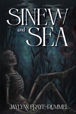 Sinew and Sea - Paperback | Diverse Reads