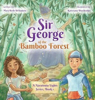 Sir George of the Bamboo Forest - Hardcover | Diverse Reads