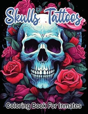 Skull Tattoos and Roses coloring book for inmates - Paperback | Diverse Reads