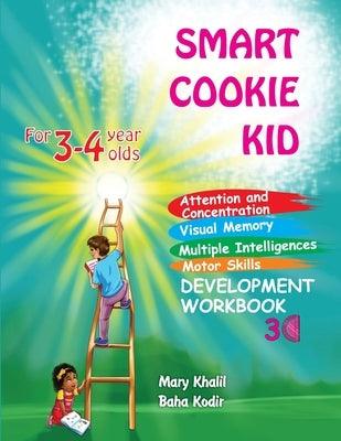 Smart Cookie Kid For 3-4 Year Olds Attention and Concentration Visual Memory Multiple Intelligences Motor Skills Book 3C - Paperback | Diverse Reads