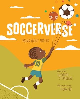 Soccerverse: Poems about Soccer - Hardcover | Diverse Reads