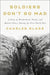 Soldiers Don't Go Mad: A Story of Brotherhood, Poetry, and Mental Illness During the First World War - Hardcover | Diverse Reads