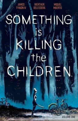 Something Is Killing the Children Vol. 1 - Paperback | Diverse Reads