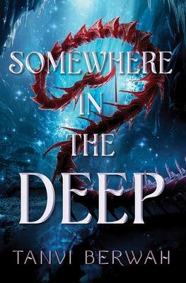 Somewhere in the Deep - Hardcover | Diverse Reads
