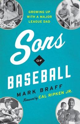 Sons of Baseball: Growing Up with a Major League Dad - Hardcover | Diverse Reads