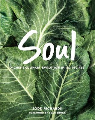 Soul: A Chef's Culinary Evolution in 150 Recipes - Hardcover | Diverse Reads