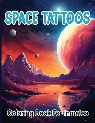Space Tattoos coloring book for inmates - Paperback | Diverse Reads