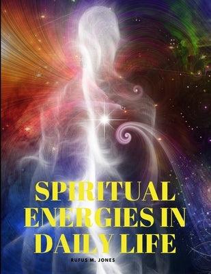 Spiritual Energies in Daily Life - Paperback | Diverse Reads