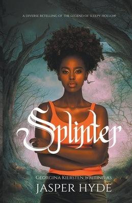 Splinter - Paperback | Diverse Reads