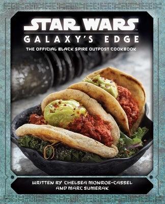 Star Wars: Galaxy's Edge: The Official Black Spire Outpost Cookbook - Hardcover | Diverse Reads