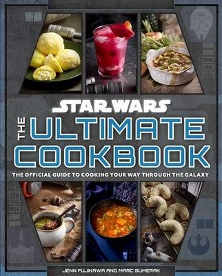 Star Wars: The Ultimate Cookbook: The Official Guide to Cooking Your Way Through the Galaxy - Hardcover | Diverse Reads