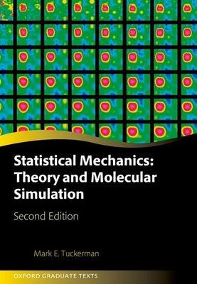 Statistical Mechanics: Theory and Molecular Simulation - Hardcover | Diverse Reads
