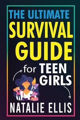 Stocking Stuffers For Girls: The Ultimate Teen Girl's Survival Guide: Unlocking The Secrets To Thriving in Your Teen Years - Paperback | Diverse Reads