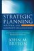 Strategic Planning for Public and Nonprofit Organizations: A Guide to Strengthening and Sustaining Organizational Achievement - Hardcover | Diverse Reads
