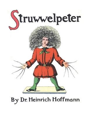 Struwwelpeter, or Pretty Stories and Funny Pictures - Paperback | Diverse Reads