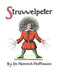 Struwwelpeter, or Pretty Stories and Funny Pictures - Paperback | Diverse Reads