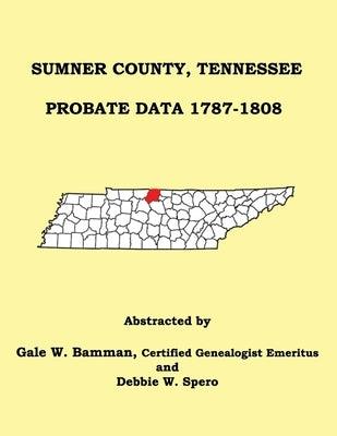 Sumner County, Tennessee Probate Data 1787-1808 - Paperback | Diverse Reads