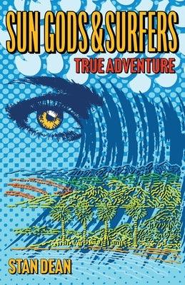 Sun Gods & Surfers True Adventure - Paperback | Diverse Reads