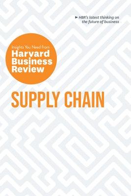 Supply Chain: The Insights You Need from Harvard Business Review - Paperback | Diverse Reads