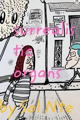 Surrealistic Organs Comic Zine - Paperback | Diverse Reads