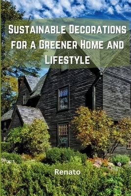 Sustainable Decorations for a Greener Home and Lifestyle - Paperback | Diverse Reads