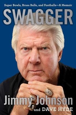 Swagger: Super Bowls, Brass Balls, and Footballs--A Memoir - Hardcover | Diverse Reads