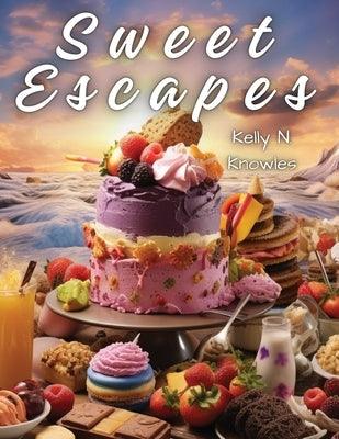 Sweet Escapes: A Journey Through Divine Desserts and Pies - Paperback | Diverse Reads