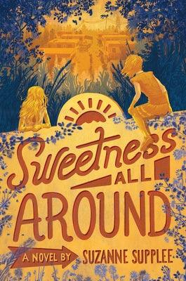 Sweetness All Around - Hardcover | Diverse Reads