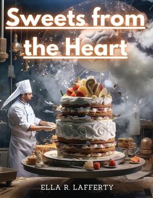 Sweets from the Heart: Dessert Recipes with Love - Paperback | Diverse Reads