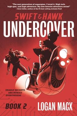 Swift and Hawk: Undercover - Hardcover | Diverse Reads