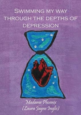 Swimming my way through the depths of Depression - Paperback | Diverse Reads