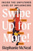 Swipe Up for More!: Inside the Unfiltered Lives of Influencers - Hardcover | Diverse Reads