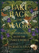 Take Back the Magic: Conversations with the Unseen World - Hardcover | Diverse Reads