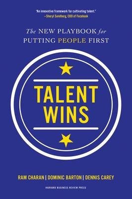 Talent Wins: The New Playbook for Putting People First - Hardcover | Diverse Reads