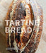 Tartine Bread - Hardcover | Diverse Reads