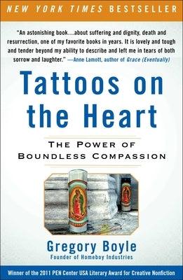 Tattoos on the Heart: The Power of Boundless Compassion - Paperback | Diverse Reads