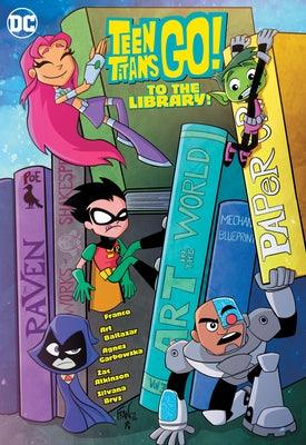 Teen Titans Go! to the Library! - Paperback | Diverse Reads