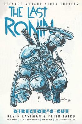 Teenage Mutant Ninja Turtles: The Last Ronin Director's Cut - Hardcover | Diverse Reads