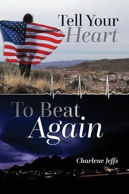 Tell Your Heart To Beat Again - Paperback | Diverse Reads