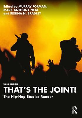 That's the Joint!: The Hip-Hop Studies Reader - Paperback | Diverse Reads