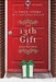The 13th Gift: A True Story of a Christmas Miracle - Hardcover | Diverse Reads