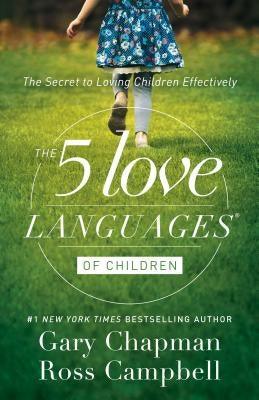 The 5 Love Languages of Children: The Secret to Loving Children Effectively - Paperback | Diverse Reads