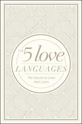 The 5 Love Languages: The Secret to Love That Lasts - Hardcover | Diverse Reads