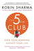 The 5am Club: Own Your Morning. Elevate Your Life. - Paperback | Diverse Reads