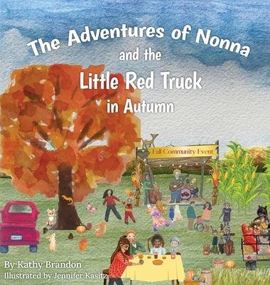 The Adventures of Nonna and the Little Red Truck in Autumn - Hardcover | Diverse Reads