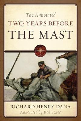 The Annotated Two Years Before the Mast - Hardcover | Diverse Reads
