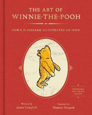 The Art of Winnie-The-Pooh: How E. H. Shepard Illustrated an Icon - Hardcover | Diverse Reads