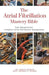 The Atrial Fibrillation Mastery Bible: Your Blueprint For Complete Atrial Fibrillation Management - Paperback | Diverse Reads